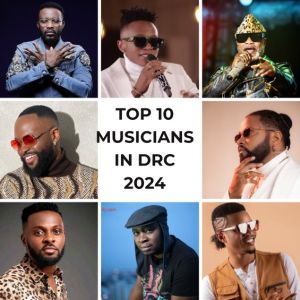 Top 10 Musicians in DRC 2024