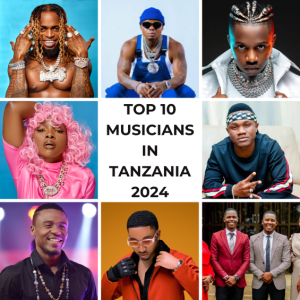 Top 10 Musicians in Tanzania 2024